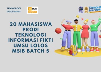 20 Mahasiswa Prodi Teknologi Informasi FIKTI UMSU Lolos MSIB Batch 5