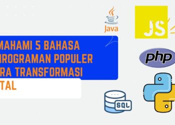 Memahami 5 Bahasa Pemrograman Populer di Era Transformasi Digital